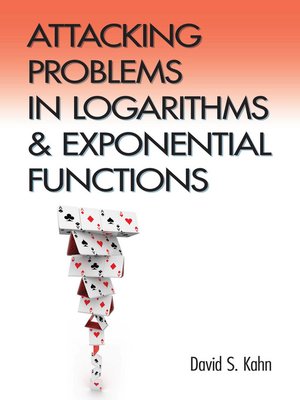 cover image of Attacking Problems in Logarithms and Exponential Functions